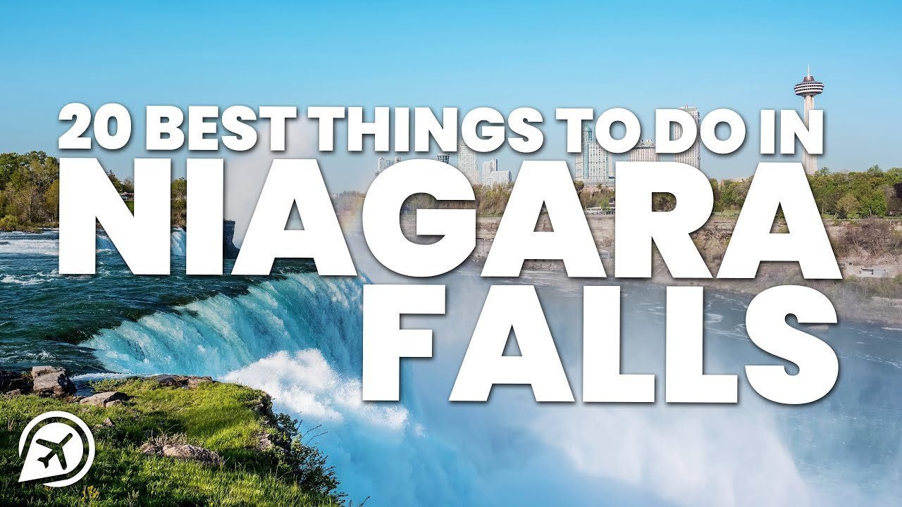 20 BEST THINGS TO DO IN NIAGARA FALLS