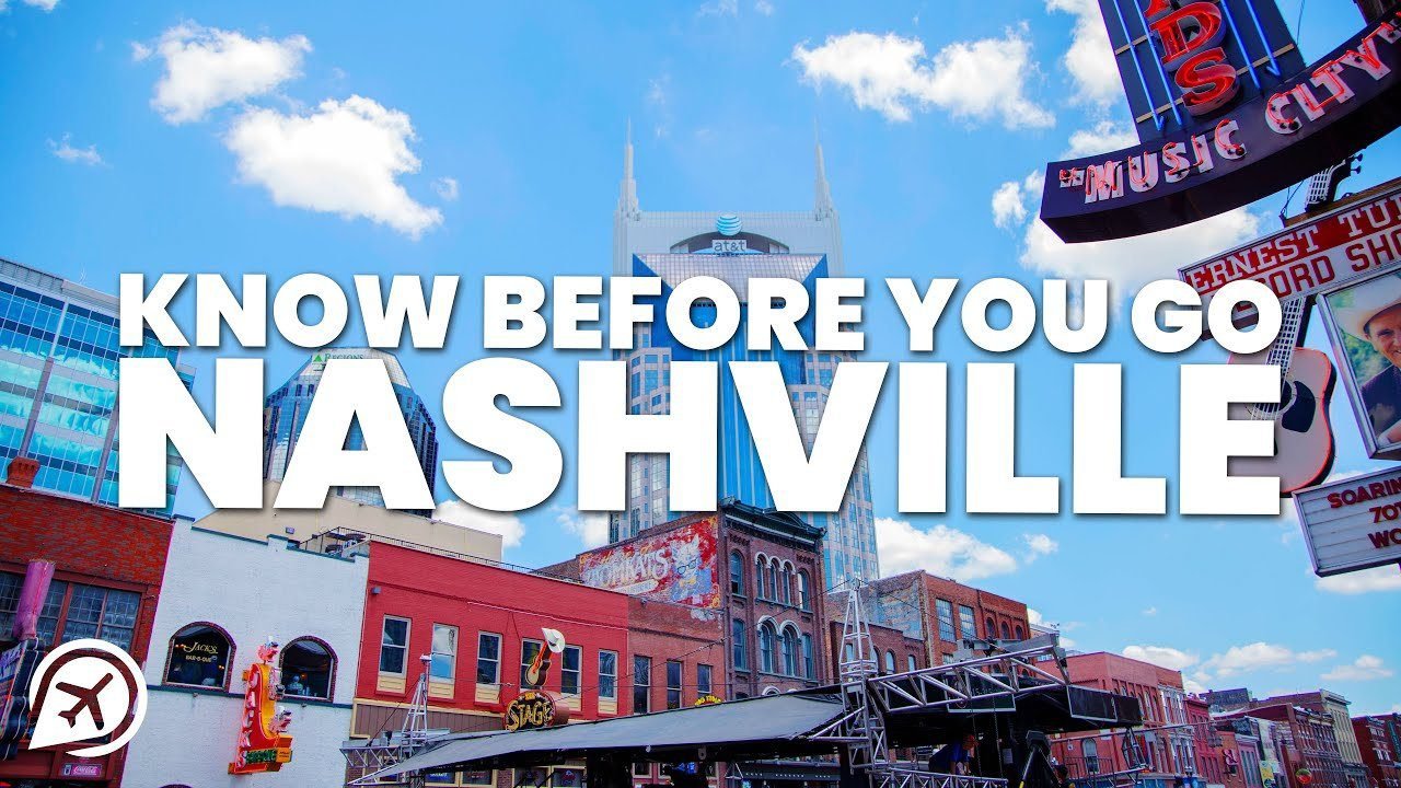 THINGS TO KNOW BEFORE YOU GO TO NASHVILLE