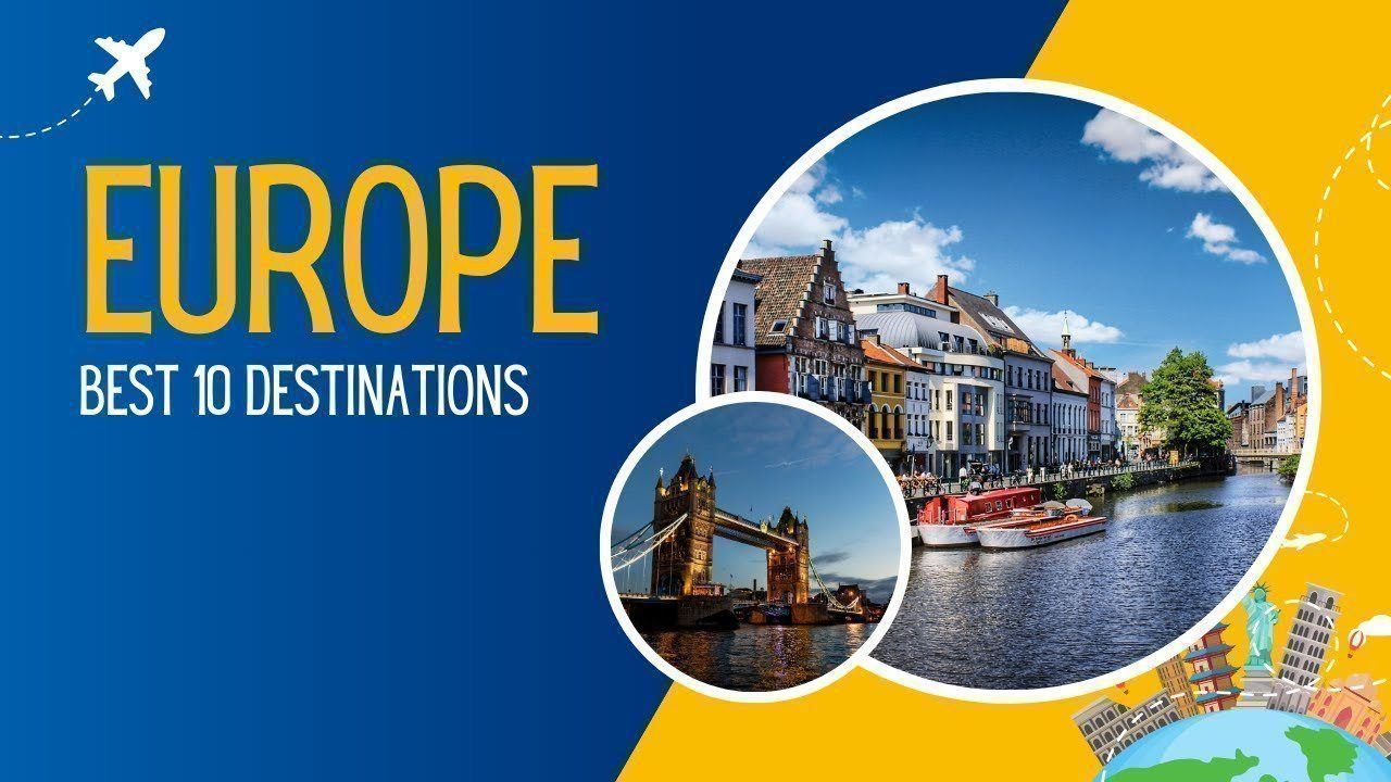 10 Must Visit Places in Europe | Travel