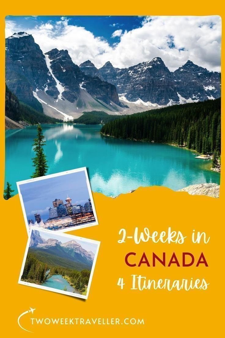 14 Days in Canada: 4 Itineraries