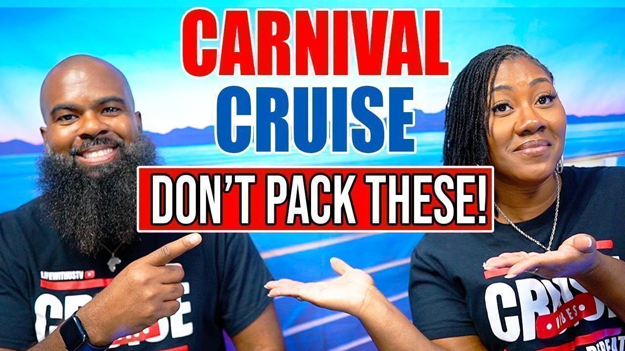 14 Things Not To Pack On Carnival Cruise