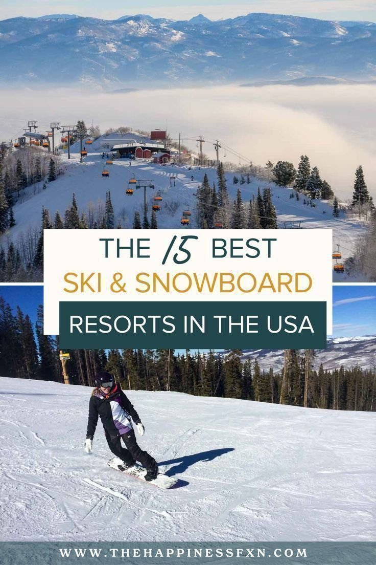 15 Incredible Places to Ski and Snowboard in the USA