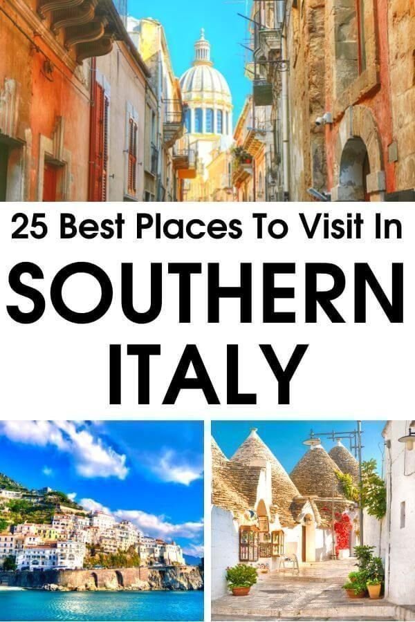 25 Best Places To Visit In Southern Italy