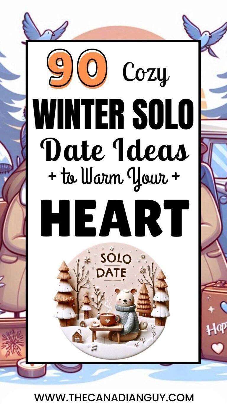 90 Cozy Winter Solo Date Ideas to Warm Your Heart!