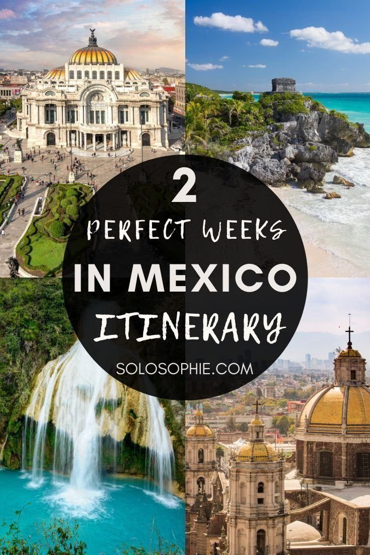 Beaches, History & Cities: The Perfect 2 Weeks in Mexico Itinerary