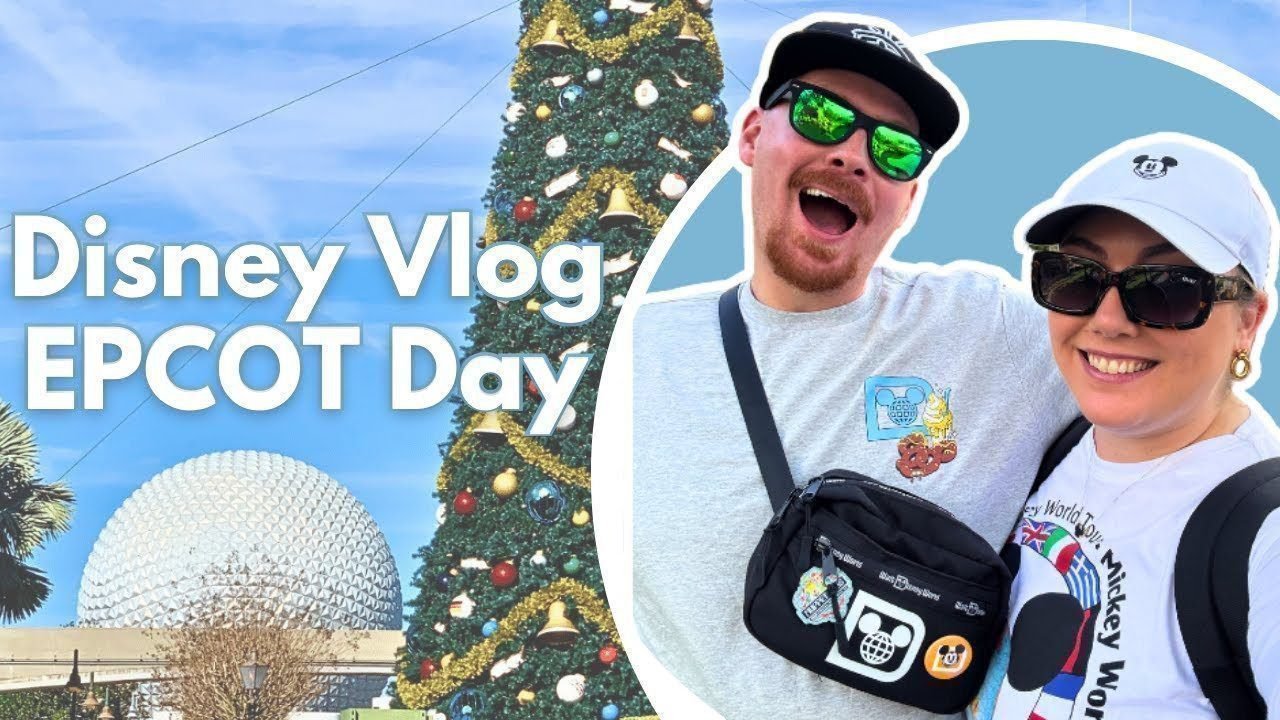 DISNEY WORLD VLOG | Day 2 EPCOT, Food &