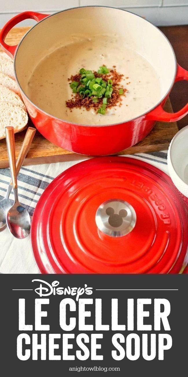 Disney’s Le Cellier Cheese Soup - A Night Owl Blog