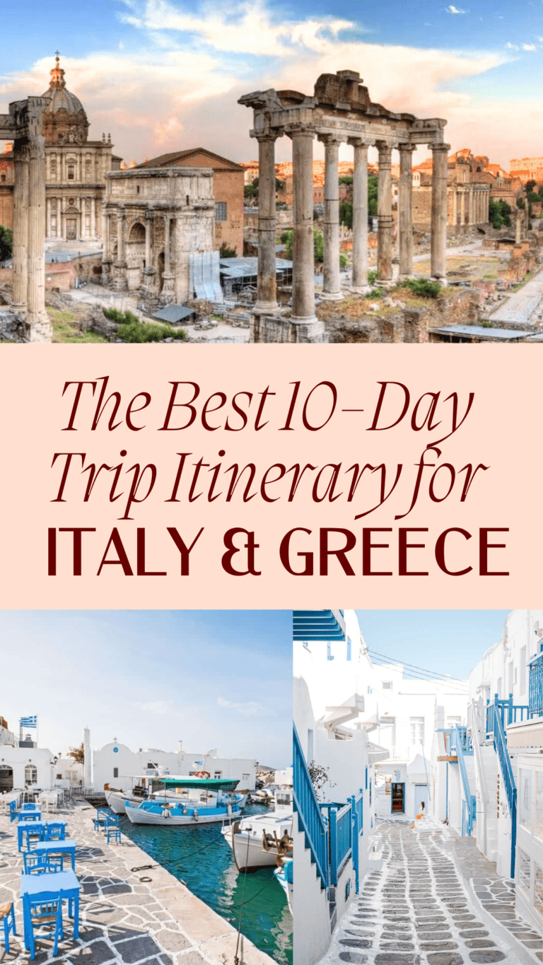 Our Amazing 10-day Itinerary for Italy and Greece!