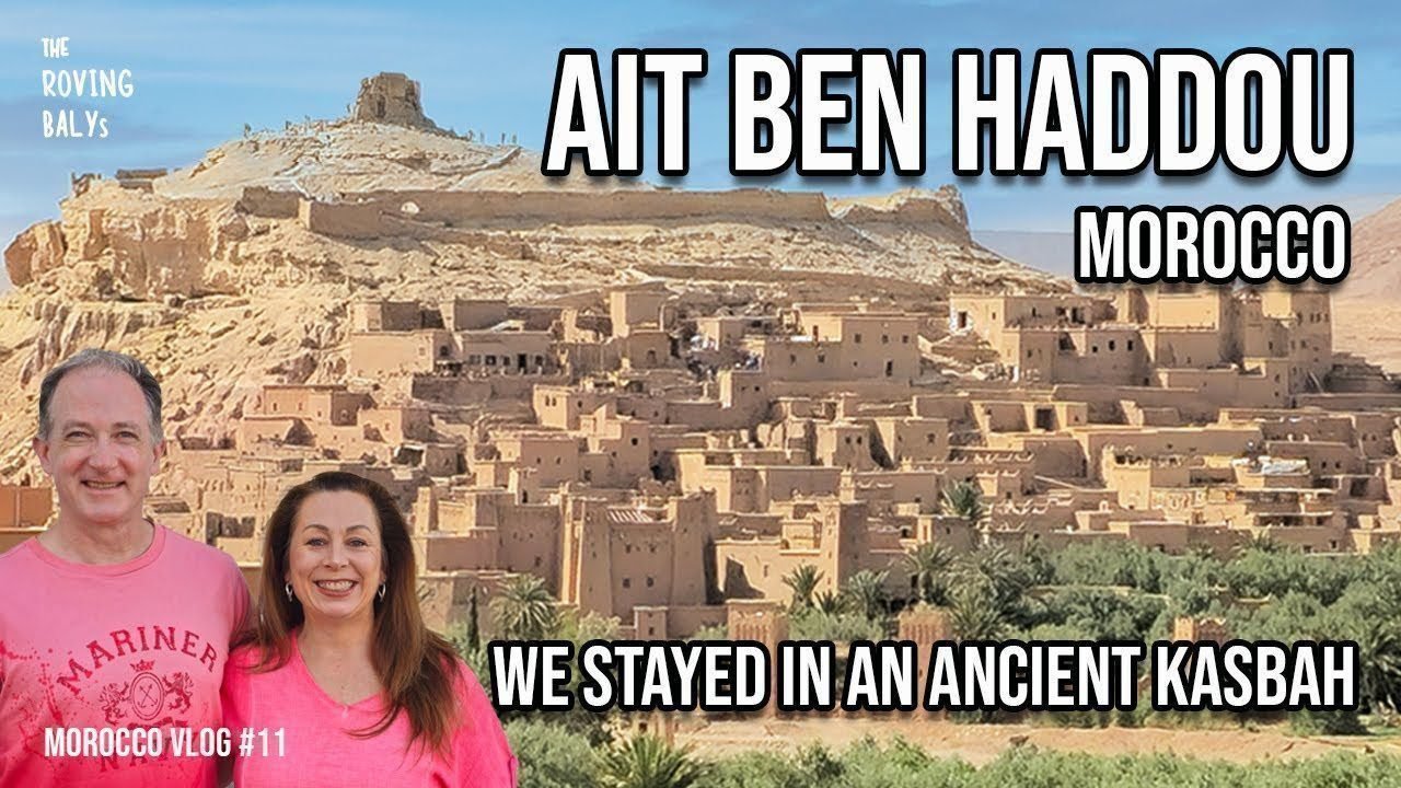 The Ancient Moroccan Village of AIT BEN HADDOU, MOROCCO