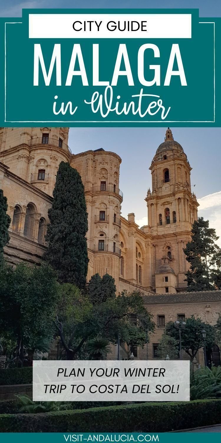 Visiting Malaga in Winter: Sunshine, Culture & Fewer Crowds