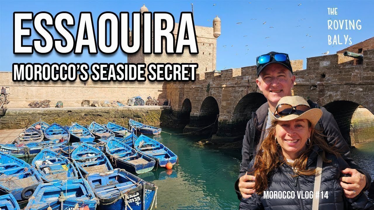 Why ESSAOUIRA MOROCCO is a Bucket List Destination