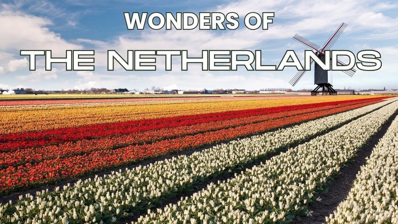 Wonders of The Netherlands | The Most