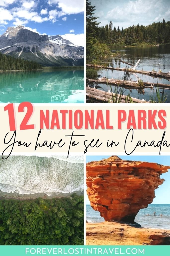 12 Most Stunning National Parks In Canada - Forever Lost In Travel