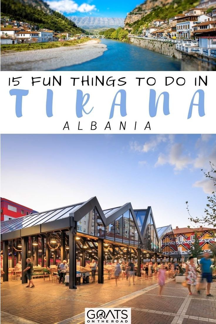 15 Fun Things To Do in Tirana, Albania