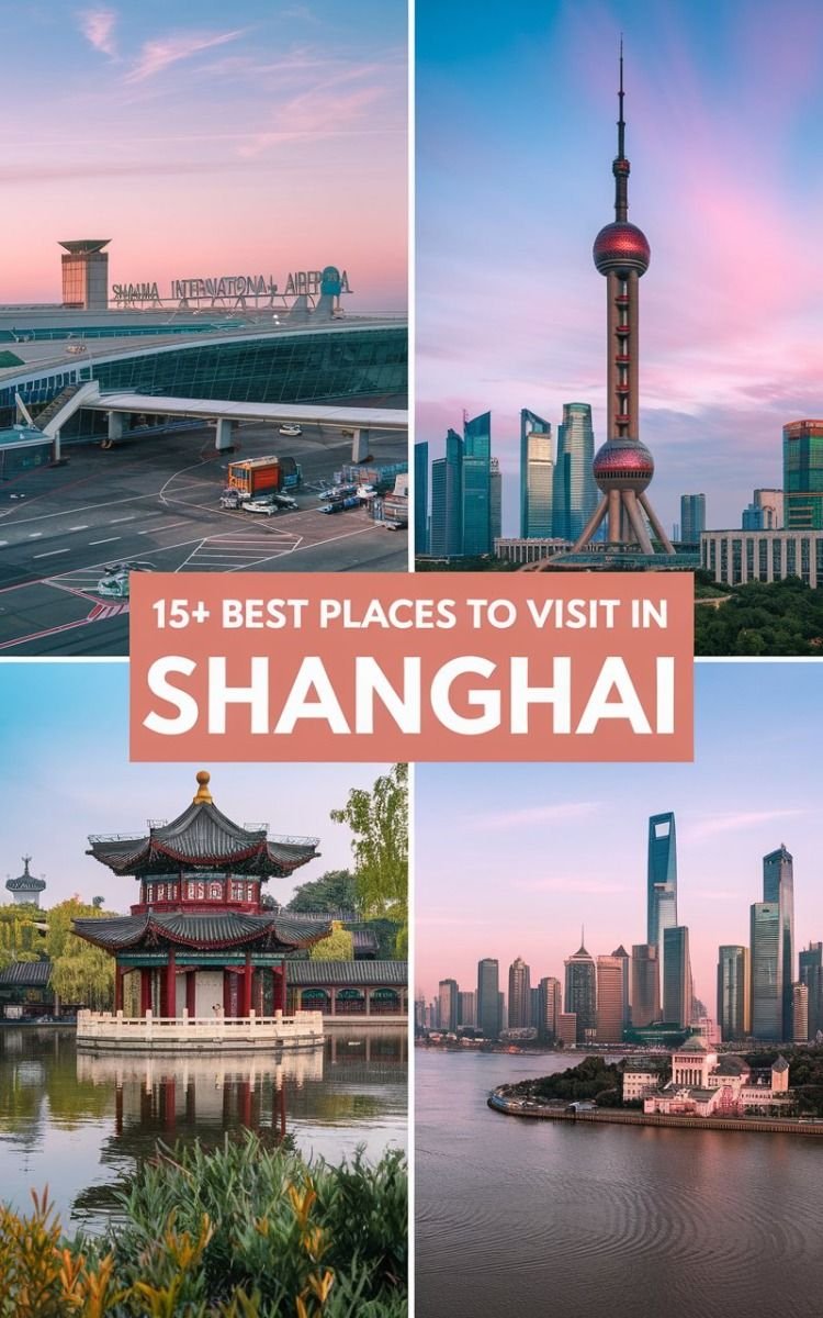 15+ Must-See Tourist Spots In Shanghai City