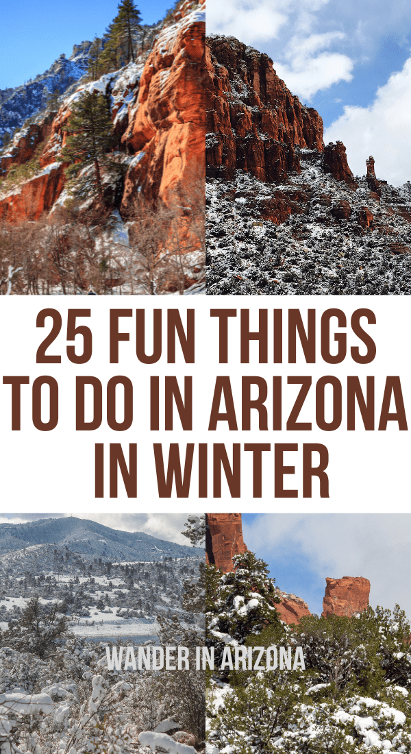 25 FUN THINGS TO DO IN ARIZONA IN THE WINTER