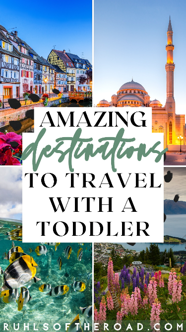 Amazing Destinations to Travel with a Toddler