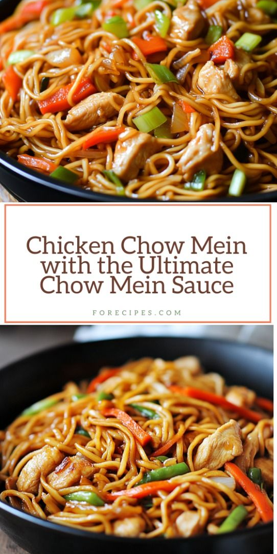 Chicken Chow Mein with the Ultimate Chow Mein Sauce Recipe