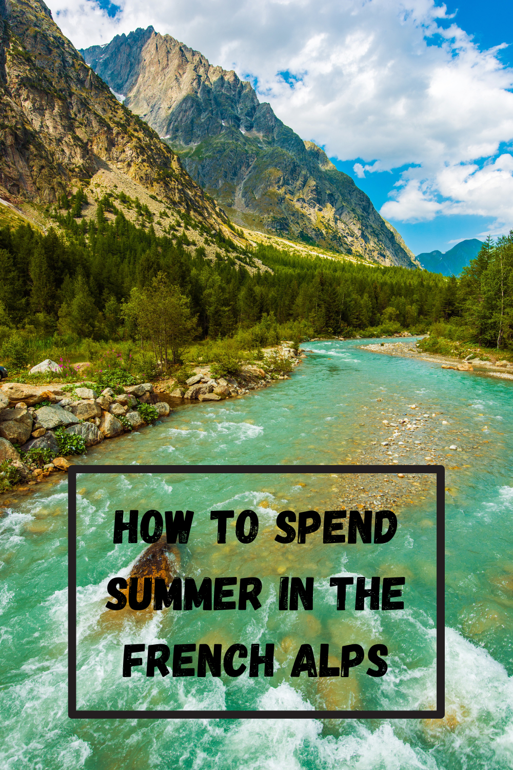 How to Enjoy Summer in the French Alps