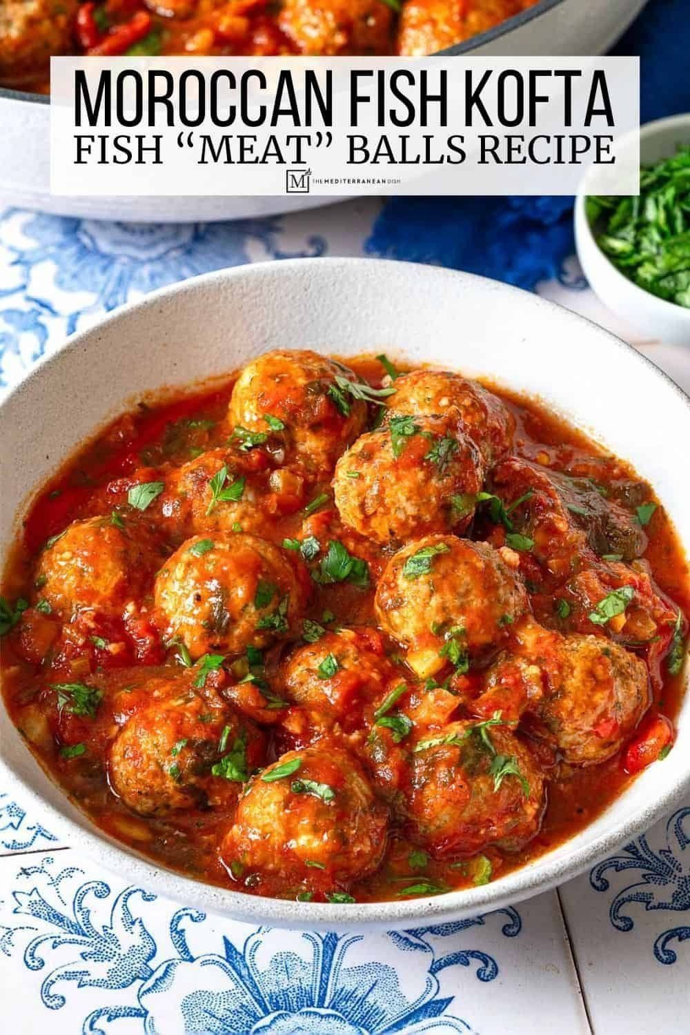 Moroccan Fish Kofta (Fish “Meat”balls) | The Mediterranean Dish