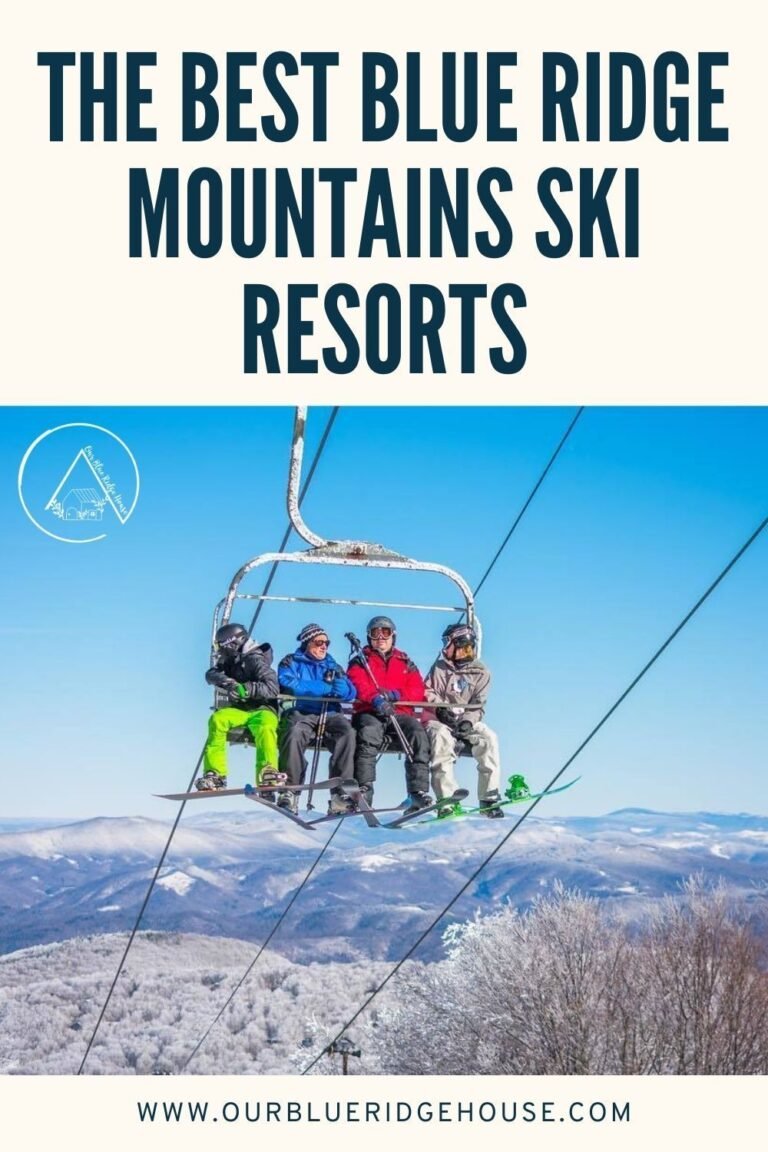 The Best Blue Ridge Mountains Ski Resorts - Our Blue Ridge House