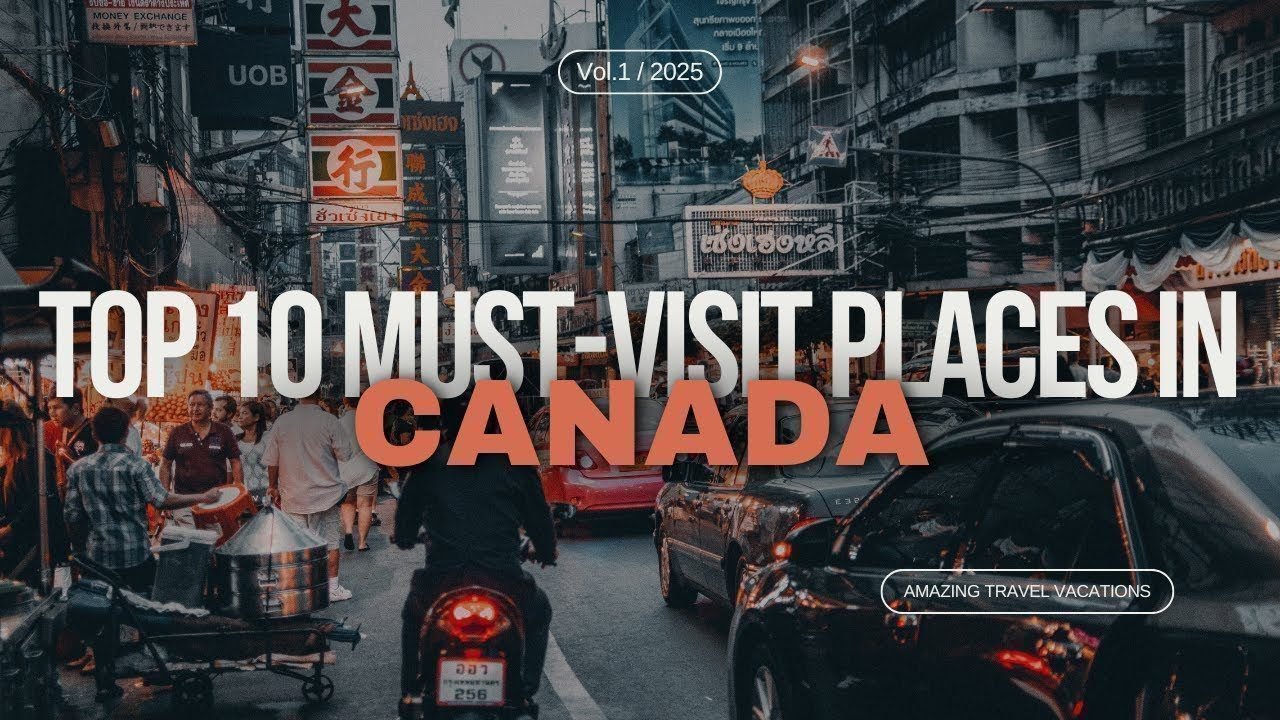 Top 10 Must Visit Places in Canada! 🇨🇦✨