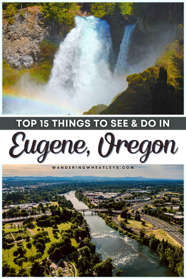 Top 15 Things to Do in Eugene, Oregon