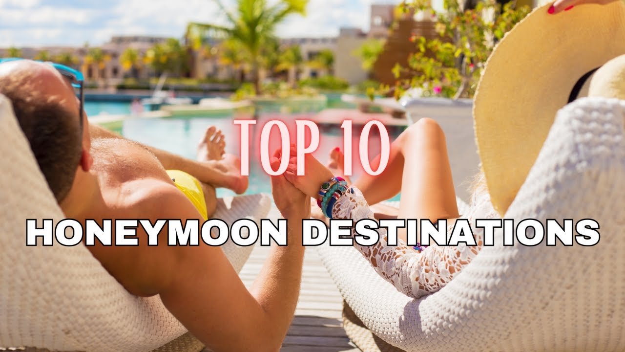 Romantic Getaway: Honeymoon Destinations