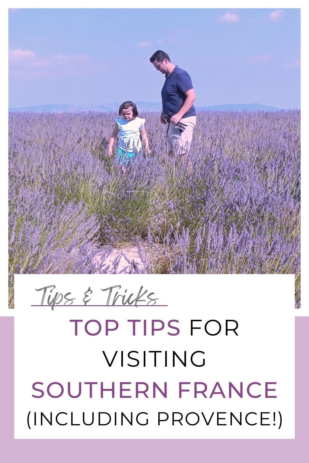 Top Tips For Your Family Holidays in South France: Tips For Planning Vacations in Southern France