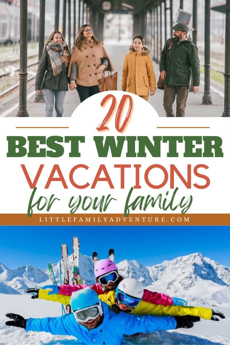 20+ Best Winter Family Vacations