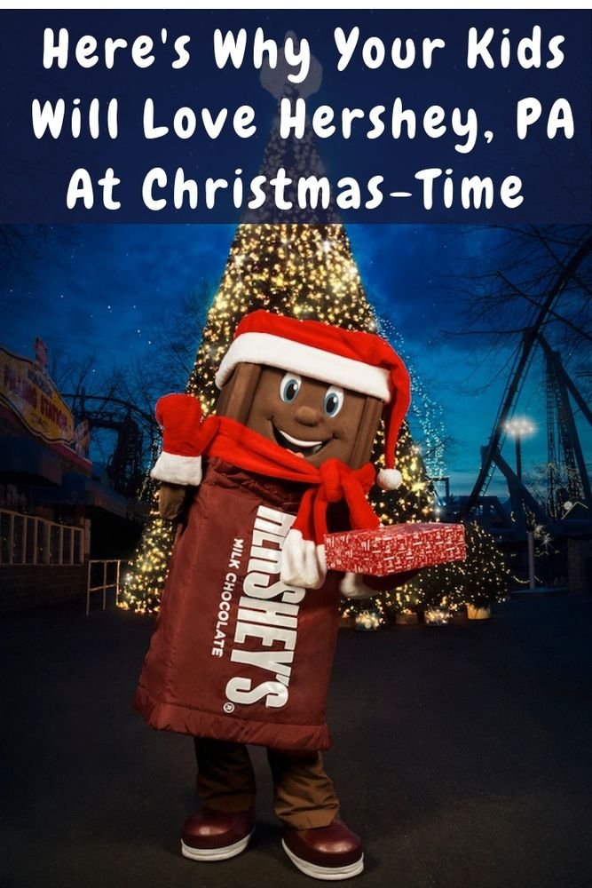 5 Reasons To Take The Kids To Hershey At Christmas Time