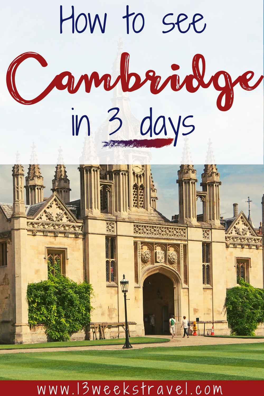 A guide to a Weekend  in Cambridge, UK