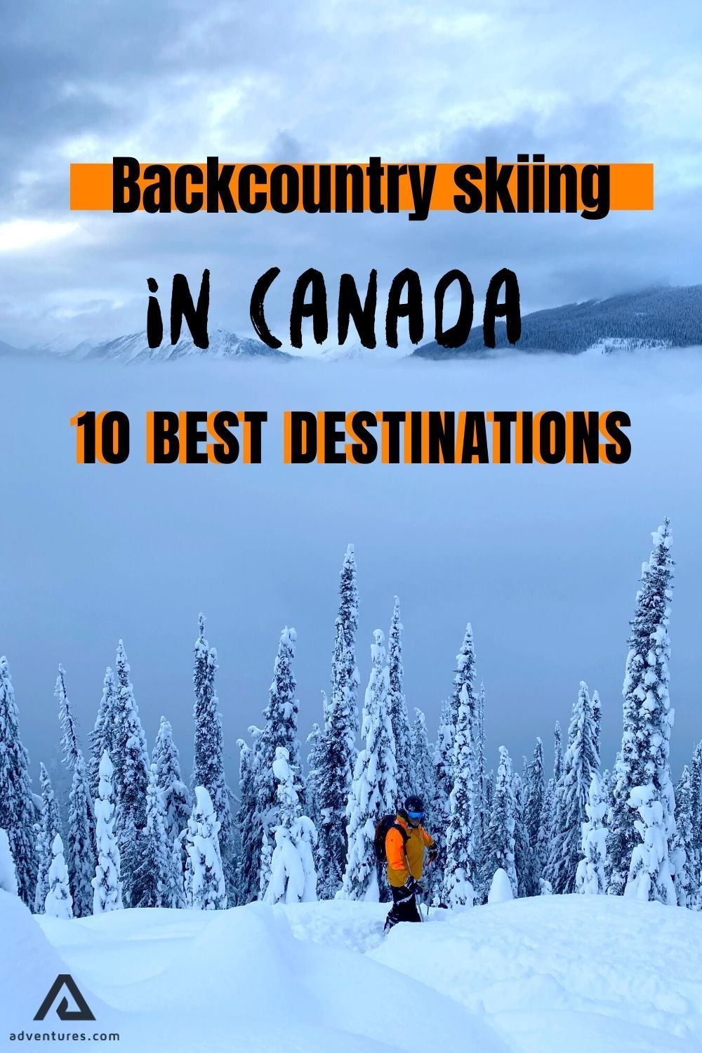 Backcountry Skiing in Canada: 10 Best Destinations