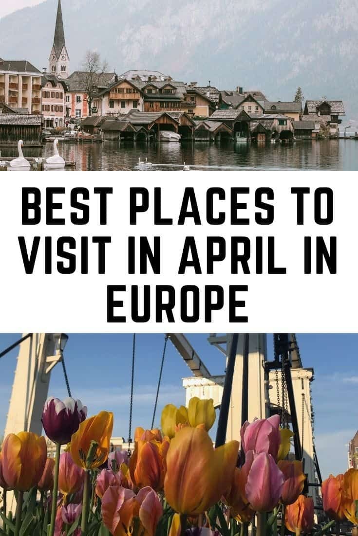 Best Places to Visit in April in Europe