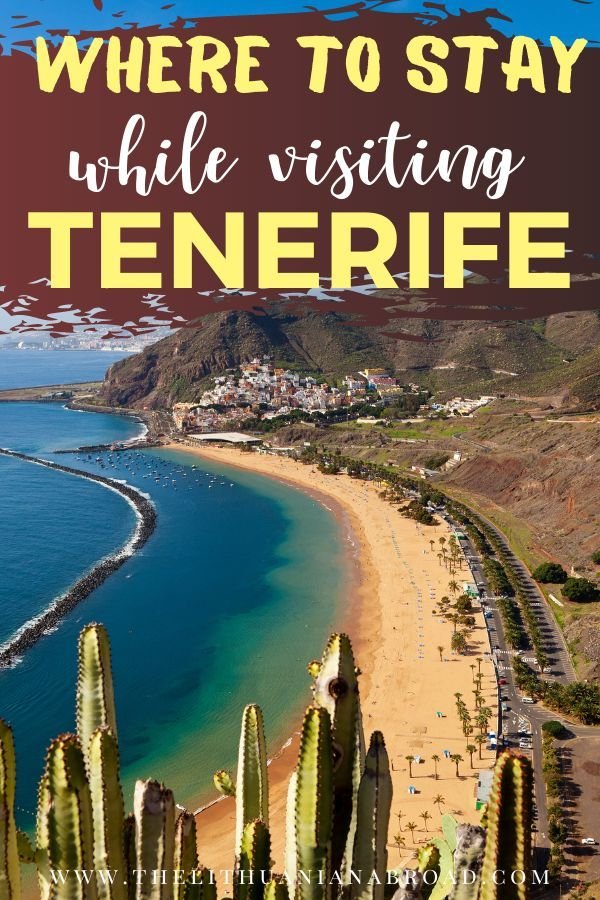 Best areas to stay while visiting Tenerife, Canary Islands, Spain