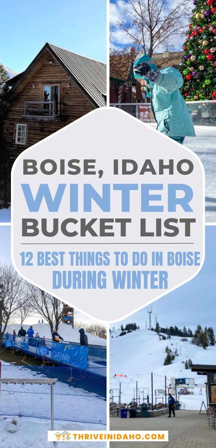 Boise Idaho Winter Bucket List: 12 Best Things To Do in Boise During Winter