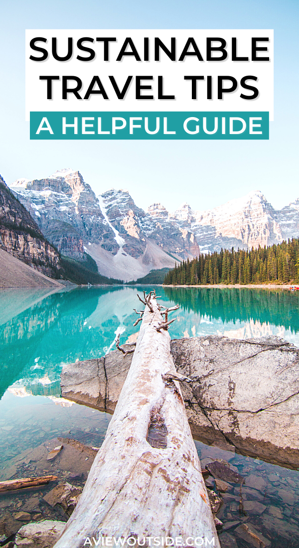 How To Become More Sustainable - Top Eco Travel Tips