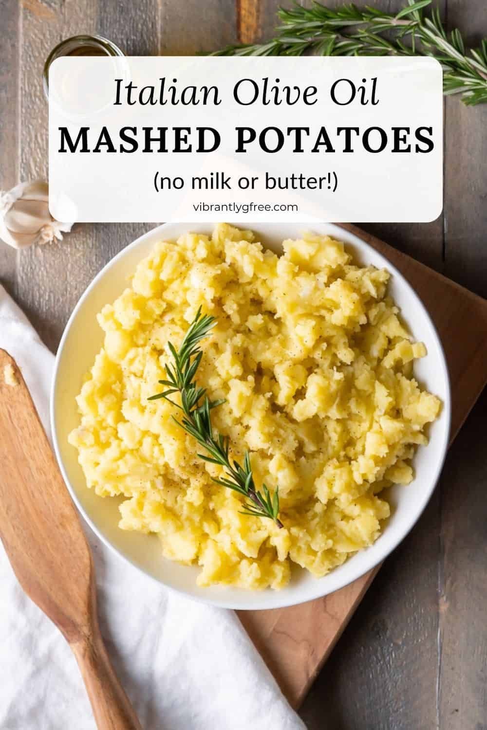 Olive Oil Mashed Potatoes without milk or butter