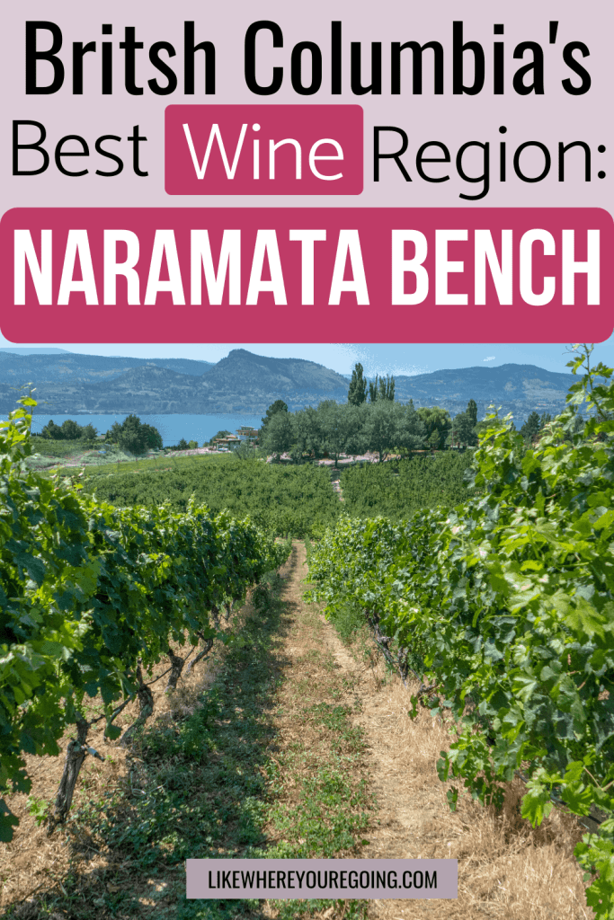 Places to Travel in British Columbia: Naramata Wine Region