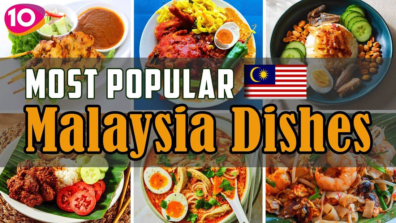 Top 10 Must Try Malaysian Foods || Best Street Food & Traditional Dishes You Can't Miss!