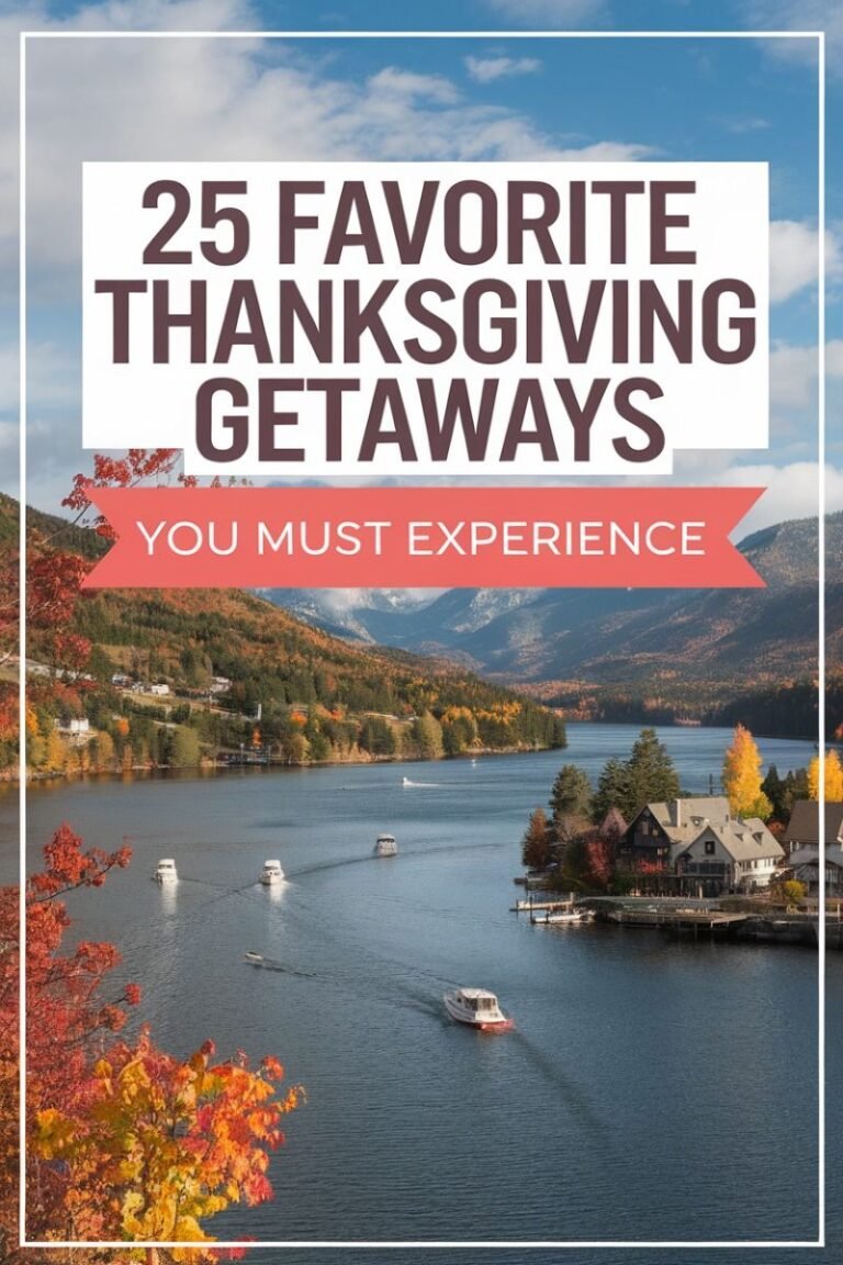 Top 25 Thanksgiving Getaways for a Memorable Holiday Escape