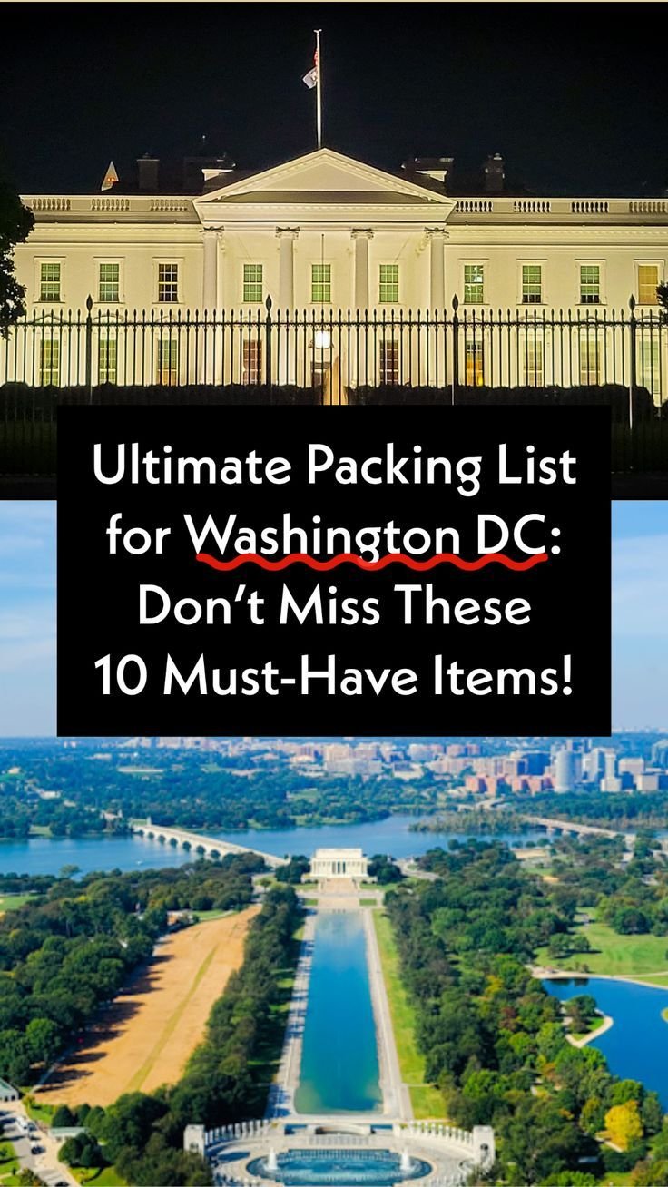 Ultimate Packing List for Washington DC: Don't Miss These 10 Must-Have Items!