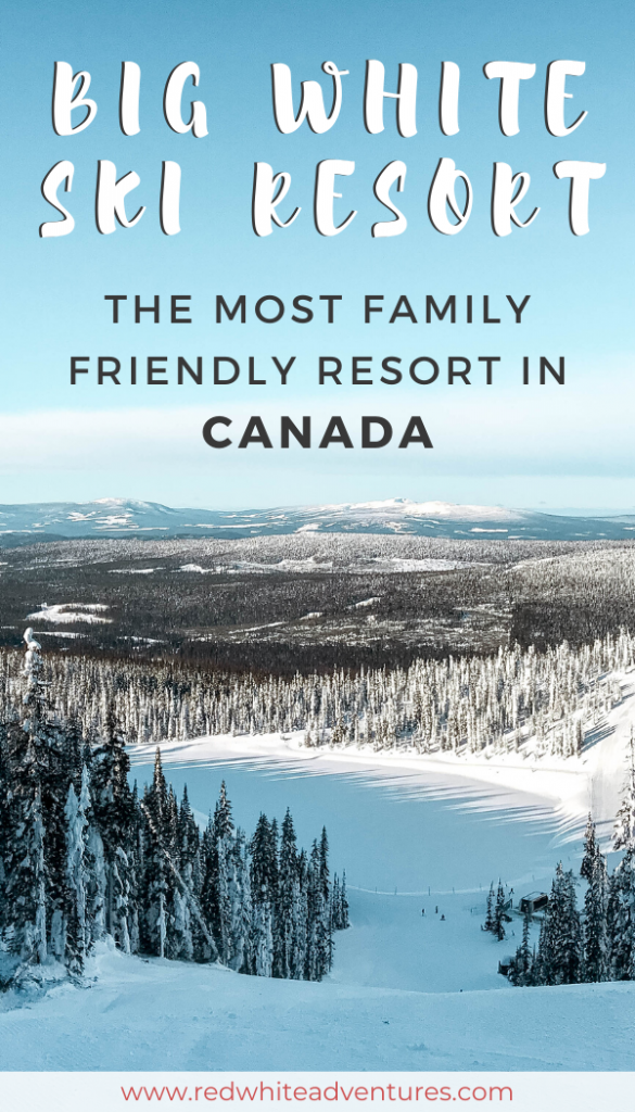 Why You Should Ski at Big White in Canada - Red White Adventures