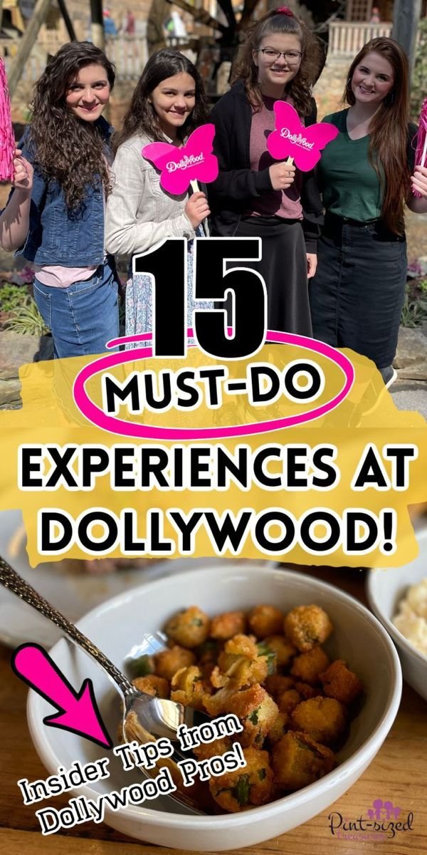 15 Must-Do Experiences at Dollywood