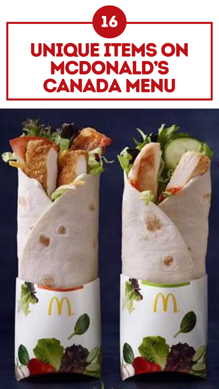16 Unique Items on McDonald’s Canada Menu