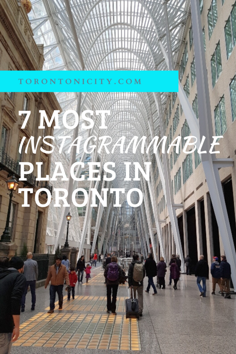 7 Most Instagrammable Places in Toronto