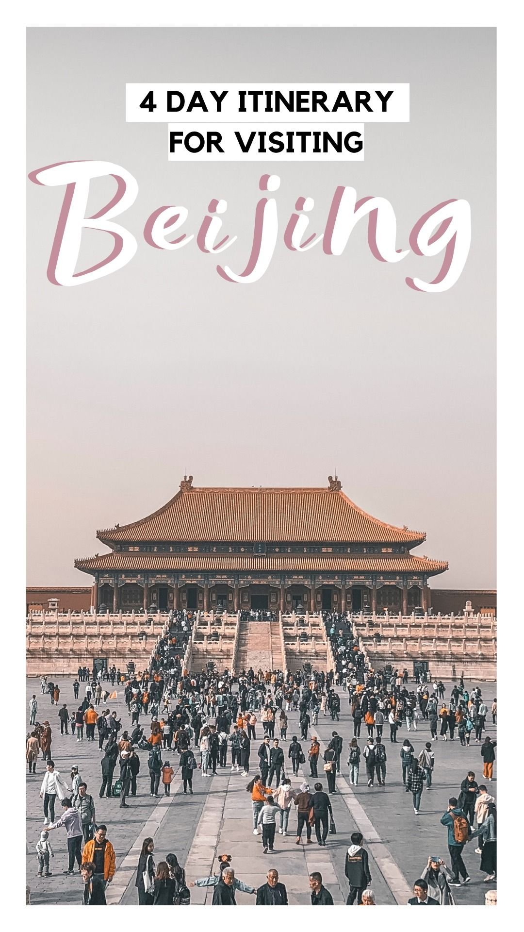 Beijing 4-Day Essential Itinerary