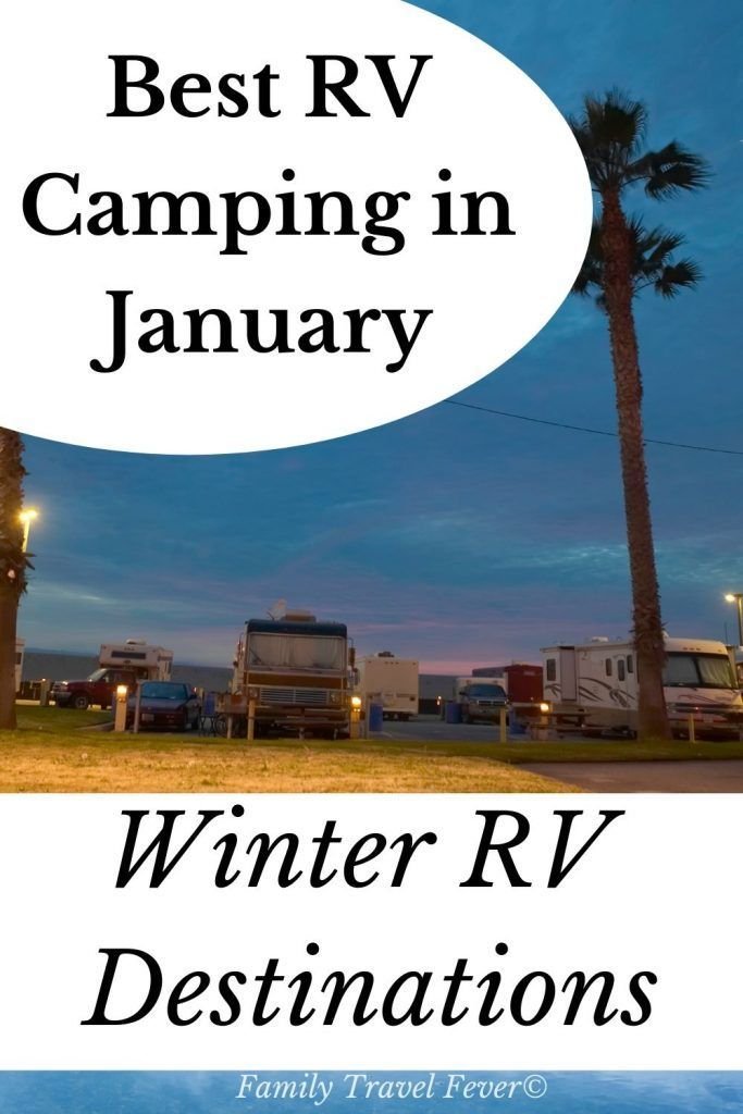Best RV camping in January for Winter RV road trip