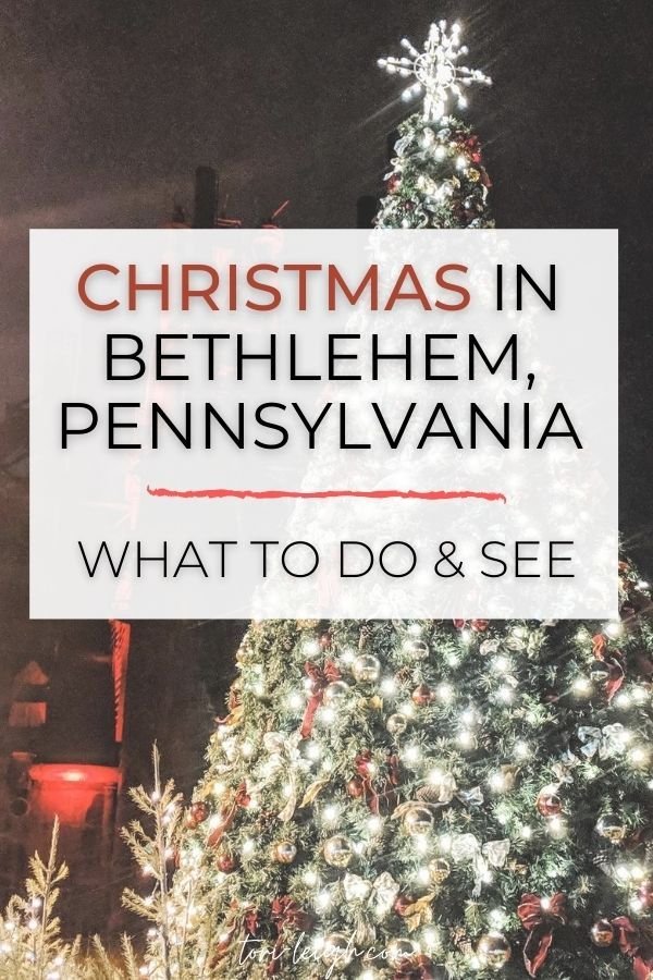 Bethlehem PA Christmas Bucket List