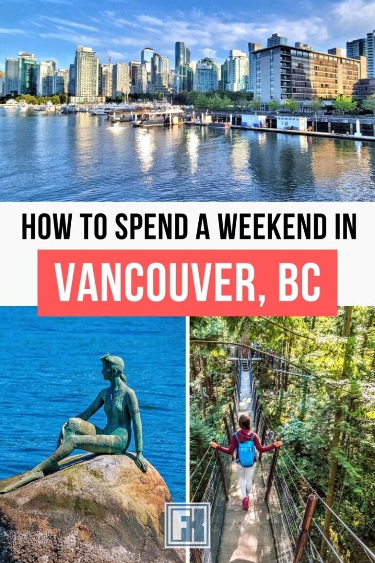 How To Spend A Weekend In Vancouver, BC